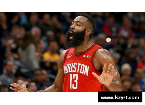 NBA球星哈登：颠覆传统，重塑球队风格